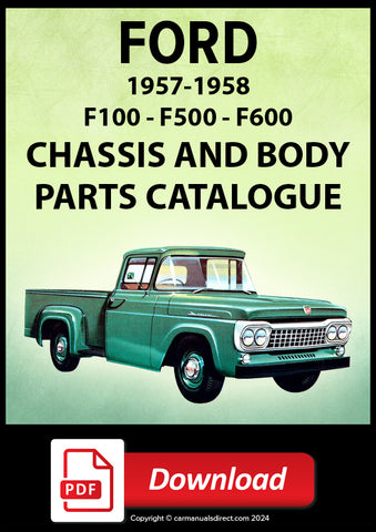 FORD F100 - F500 - F600 1957-1958 Factory Chassis and Body Spare Parts Catalogue | PDF Download | carmanualsdirect