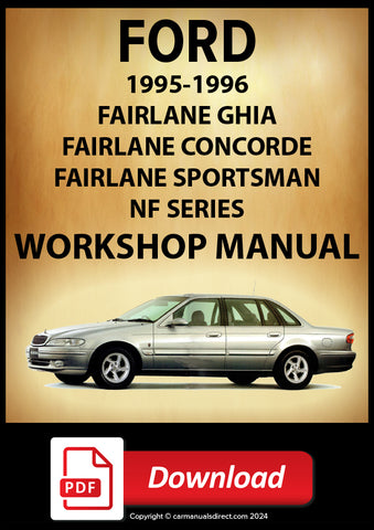 FORD NF Fairlane Ghia - Fairlane Concorde - Fairlane Sportsman Comprehensive Workshop Manual | PDF Download | carmanualsdirect