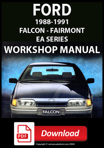 FORD EA Falcon, Fairmont and Fairmont Ghia 1988-1991 Comprehensive Workshop Manual | PDF Download | carmanualsdirect