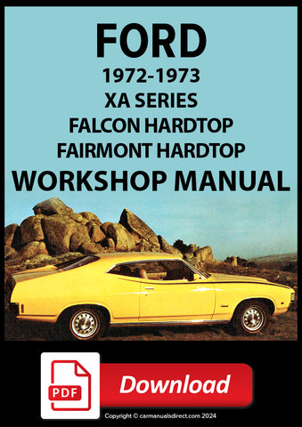 FORD Falcon 500 and Fairmont Hardtop XA 1972-1973 Workshop Manual PDF Download | carmanualsdirect