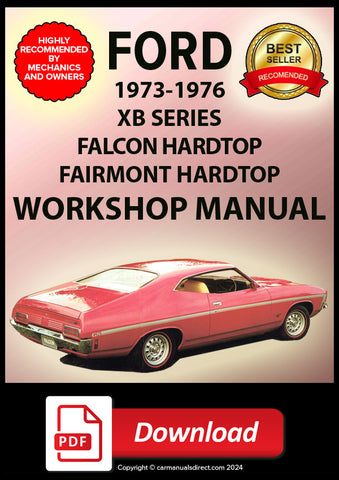 FORD Falcon 500, and Fairmont Hardtop XB Series 1973-1976 Workshop Manual | PDF Download | carmanualsdirect