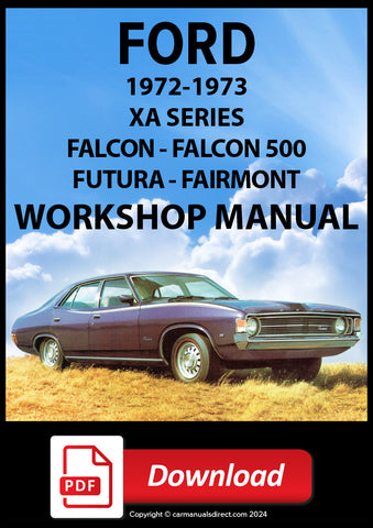 FORD Falcon, Futura, Fairmont XA 1972-1973 Workshop Manual | PDF Download | carmanualsdirect