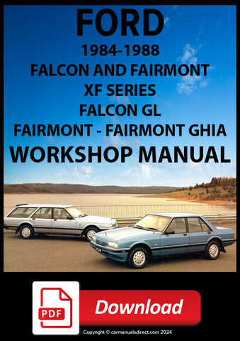 Ford Falcon GL, GL 'S' Pack, GL 25th Anniversary, Fairmont, Fairmont Ghia XF Series 1984-1988 Workshop Manual | PDF Download | carmanualsdirect