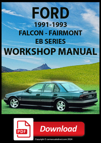 FORD EB Falcon GL, S, Classic, EB GT and Fairmont, Fairmont Ghia  1991-1993 Comprehensive Workshop Manual | PDF Download | carmanualsdirect