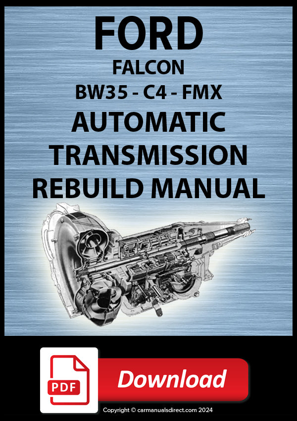 FORD Falcon Borg Warner , C4 & FMX Automatic Transmission  Rebuild and Service Manual | carmanualsdirect