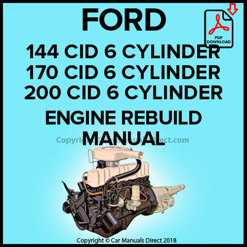 FORD 144, 170, 200 CID In Line 6 Cylinder Genuine Comprehensive Engine Rebuild Manual | PDF Download | carmanualsdirect