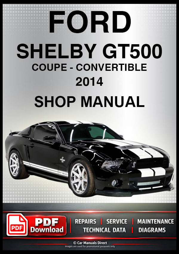 Ford Mustang Shelby GT500 5.8L Supercharged V8 2014 Shop Manual | PDF Download