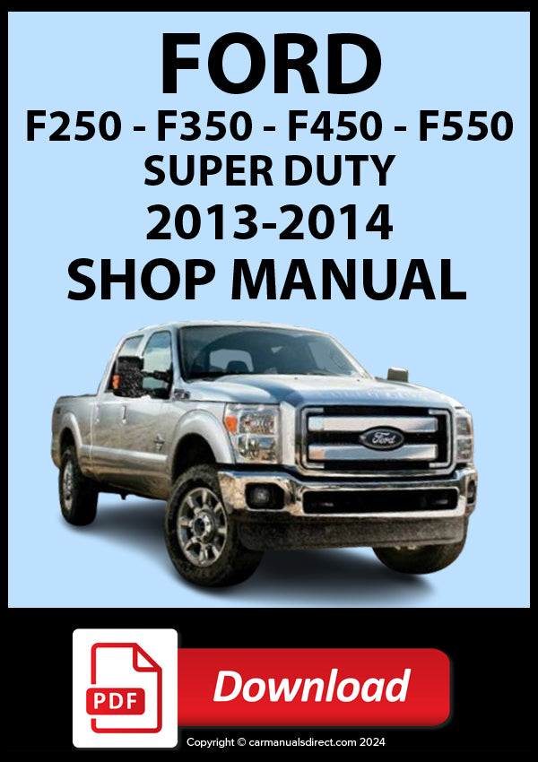 Ford F-250 F-350 F-450 F-550 Super Duty 2013-2014 Workshop Manual | PDF Download