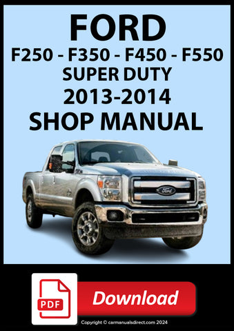Ford F-250 F-350 F-450 F-550 Super Duty 2013-2014 Workshop Manual | PDF Download