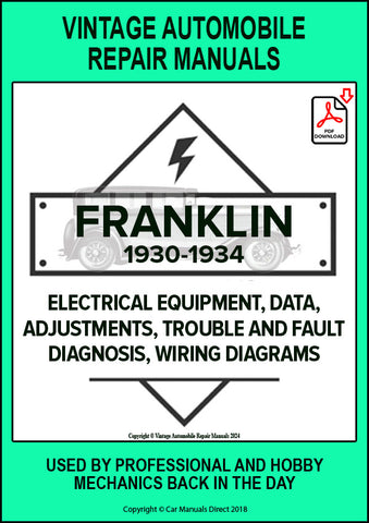 FRANKLIN 1930-1934 Automotive Electrical Manual for SERIES 14, 15, 16, 16B, 17, 17B, 18, 18B, 18C, 19, 19A, 19B, SUPERCHARGED AIRMAN, TWELVE CYLINDER, OLYMPIC | PDF Download | carmanualsdirect