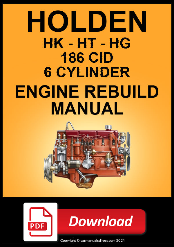 Holden 186 CID Straight 6 HK HT HG 1968–1971 Engine Rebuild Manual | PDF Download