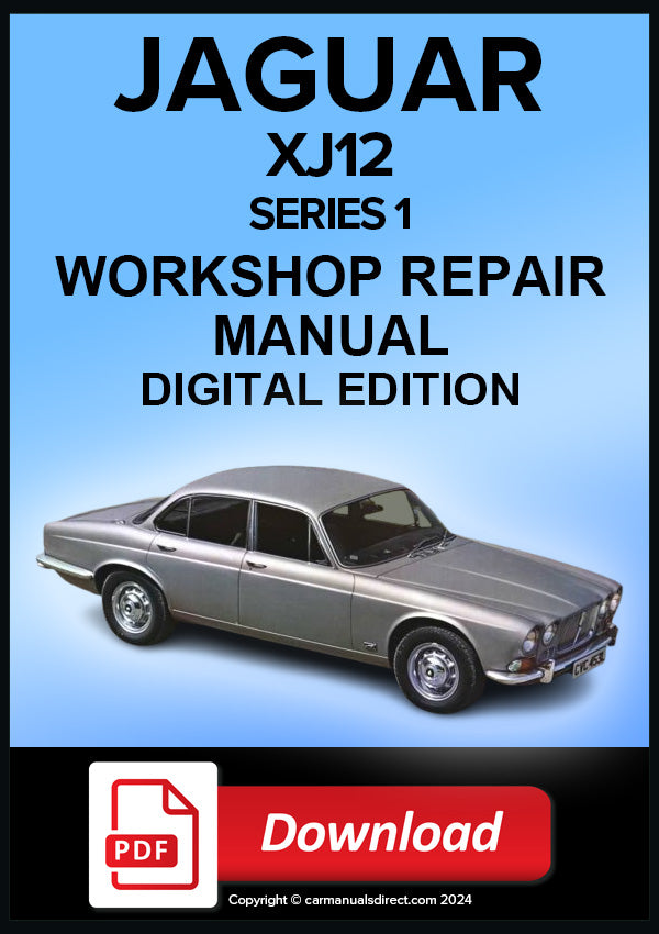 Jaguar XJ 12 Series 1 Workshop Service Repair Manual Digital Edition PDF Download