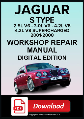 JAGUAR S Type 2001-2008 Workshop Service Repair Manual Digital Edition | PDF Download