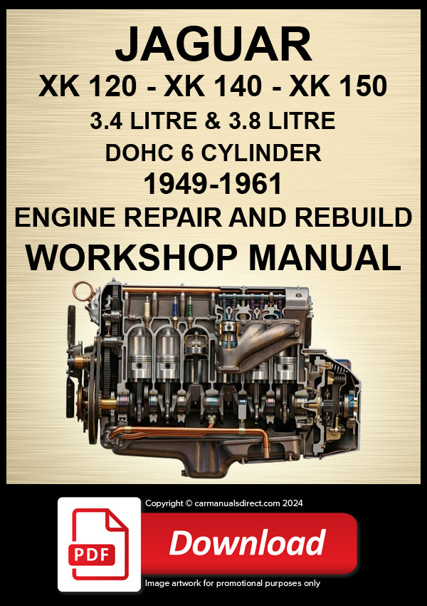 Jaguar XK120, XK140 & XK150 1949-1961 Engine Rebuild Manual | PDF Download