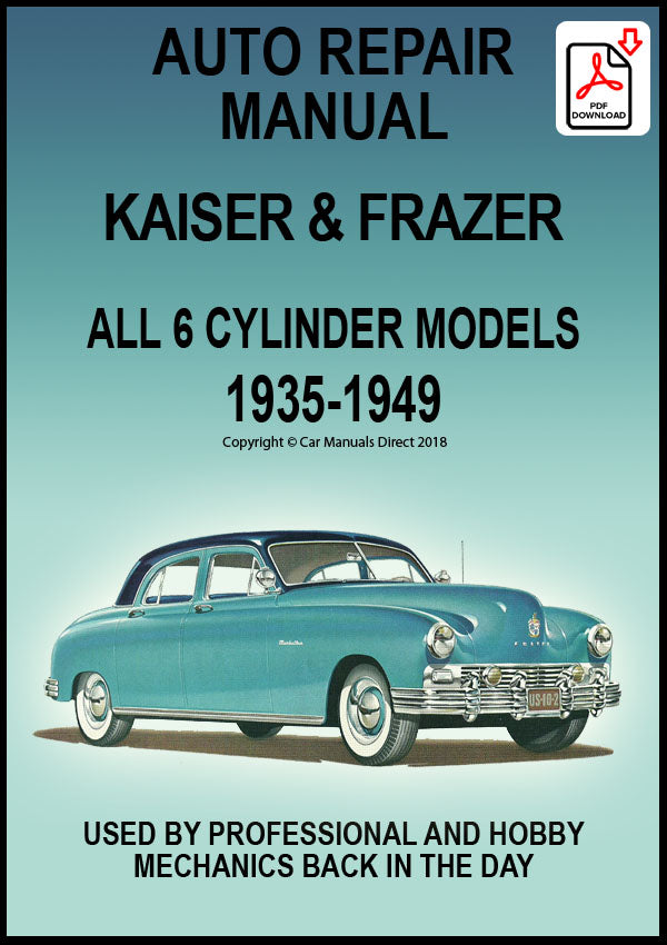 Kaiser and Fraser 147-1949 Workshop Manual | PDF Download | carmanualsdirect