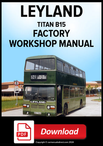 Leyland Titan B15 Bus Factory Workshop Manual | PDF Download | carmanualsdirect