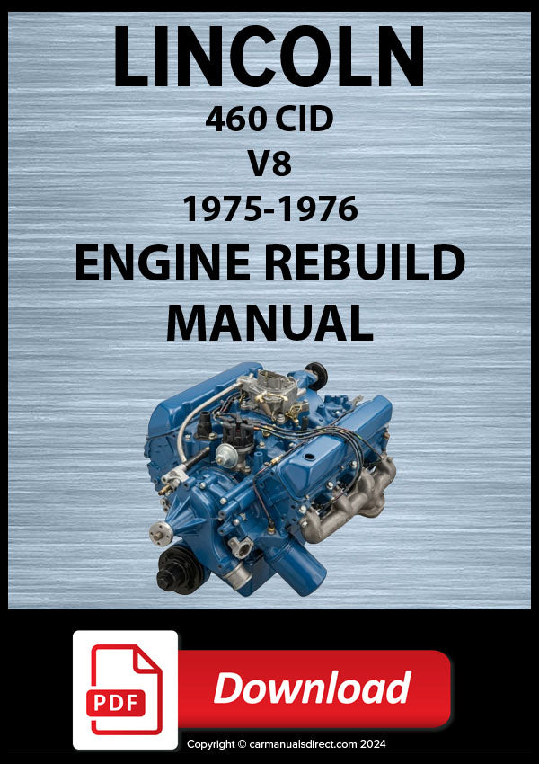 Lincoln Continental and Mark IV 1975-1976 460 CID V8 Engine Rebuild Manual | PDF Download