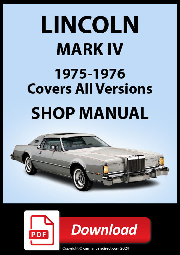 Lincoln Mark IV 1975-76 Complete Shop Manual | PDF Download