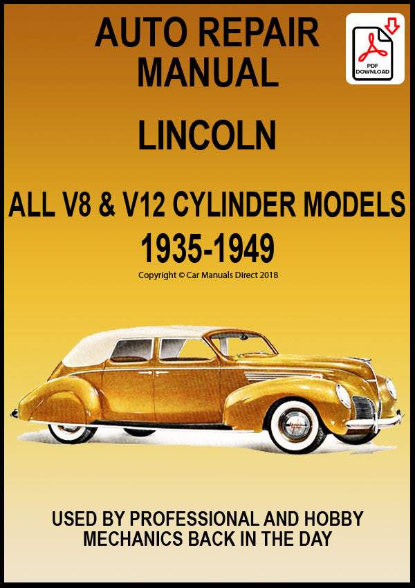 Lincoln V8 and V12 Models 1935-1949 Workshop Manual | PDF Download | carmanualsdirect