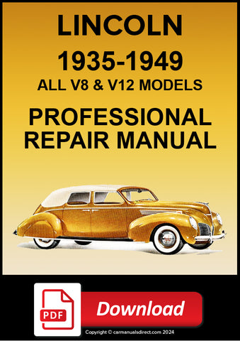 Lincoln V8 & V12 Models K, Zephyr, Continental, Custom, Cosmopolitan 1935-1949 Workshop Manual | PDF Download 