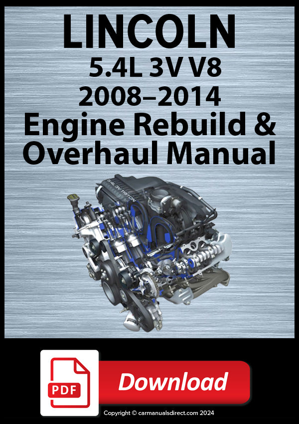 Lincoln Navigator & Navigator L 5.4L 3V V8 2008–2014 Engine Rebuild Manual | PDF Download