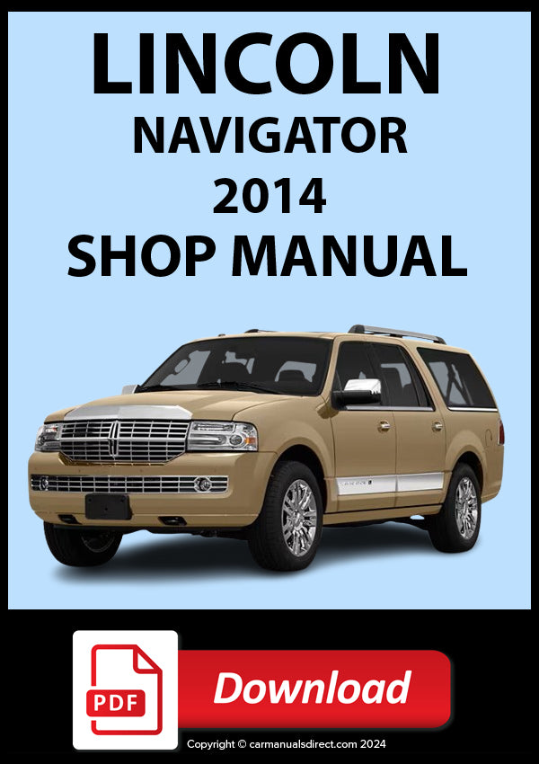 Lincoln Navigator 2WD and 4WD Models 2014 Workshop Manual | PDF Download