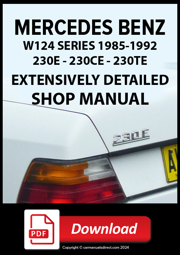 MERCEDES BENZ W124 Series 230E, 230CE, 230TE 1985-1992 Workshop Manual Collection PDF Download 