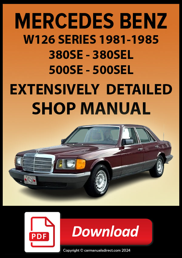 MERCEDES BENZ W126 Series 380SE - 380SEL - 500SE - 500SEL 1981-1985 Workshop Manual PDF