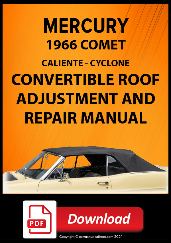 Mercury Comet Caliente and Cyclone 1966 Convertible Roof Adjustment and Repair Manual | PDF Download