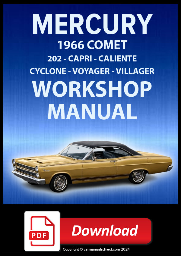 MERCURY Comet 202 - Capri - Caliante - Cyclone - GT - Voyager - Villager 1966 Shop Manual | PDF Download 