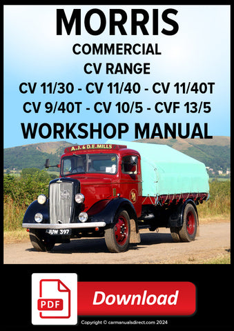 MORRIS COMMERCIAL CV RANGE WORKSHOP MANUAL For the following models:  CV 11/30 - CV 11/40 - CV 11/40T - CV 9/40T - CV10/5 - CVF 13/5 | PDF Download | Ccarmanualsdirect