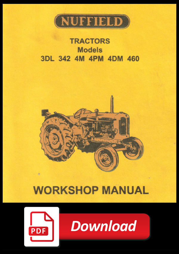 Nuffield 3DL - 342 - 4M - 4PM - 4DM - 460 Factory Tractor Workshop Manual | PDF Download | carmanualsdirect