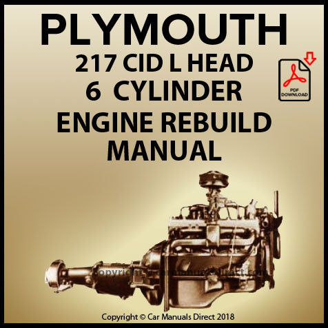 PLYMOUTH 217 CID L Head Inline 6 Factory Engine Rebuild Manual | PDF Download | carmanualsdirect