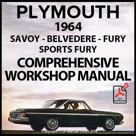 PLYMOUTH Savoy, Belvedere, Fury, Sport Fury 1964 Comprehensive Workshop Service Manual | PDF Download | carmanualsdirect