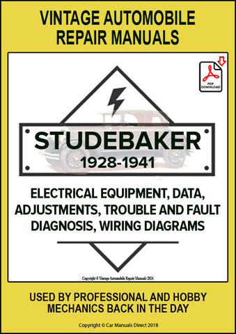 STUDEBAKER 1928-1941 All six cylinder and eight cylinder models including Commander, President, Champion, Dictator Automotive Electrical Manual | PDF Download | carmanualsdirect 