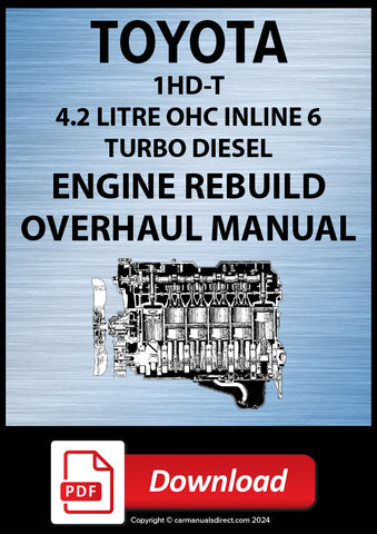 Toyota 1HD-T 4.2 litre 24 Valve OHC 6 cylinder Turbo Diesel Engine Rebuild Manual | PDF Download | carmanualsdirect