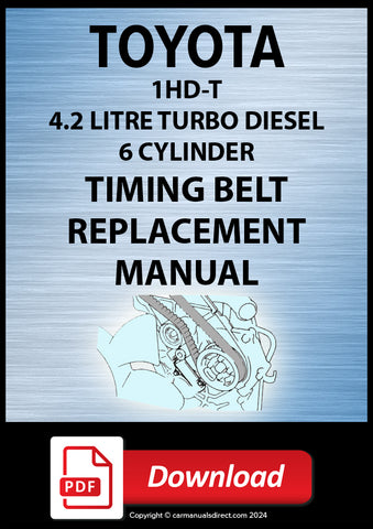 Toyota 1HD-T 4.2 Litre 6 Cylinder Turbo Diesel Timing Belt Factory Replacement Instruction Manual | PDF Download | carmanualsdirect