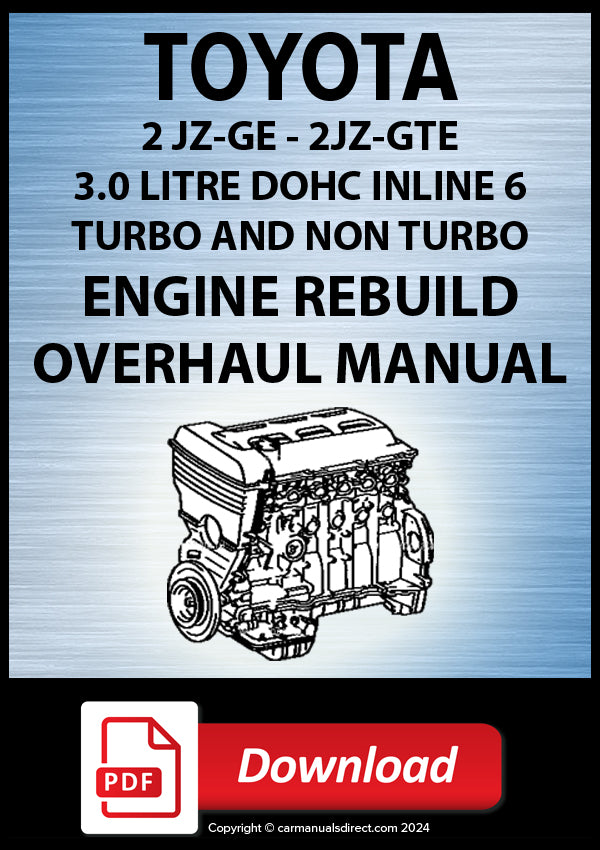 Toyota 2JZ-GE and 2JZ-GTE Factory Engine Rebuild Manual | PDF Download | carmanualsdirect