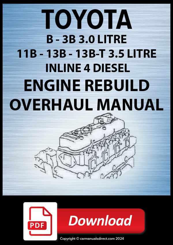 Toyota B, 3B, 11B, 13B, 13BT Engine Rebuild Manual