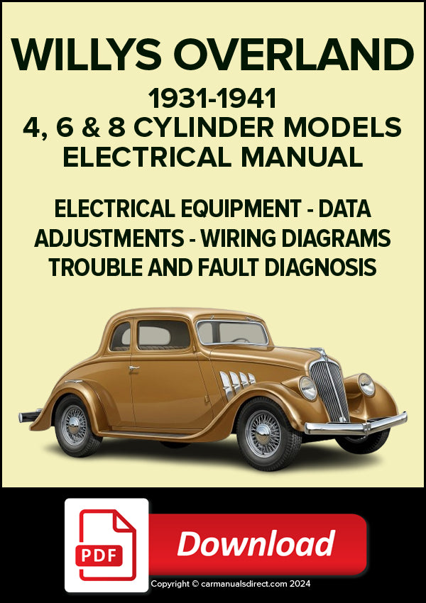 WILLYS 4, 6 & 8 Cylinder Models 1931-1941 Electrical Manual | PDF Download