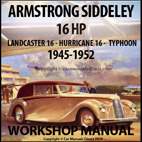 ARMSTRONG SIDDELEY | 16HP | 18HP | 1945-1954 |Workshop Manual | PDF Download | carmanualsdirect