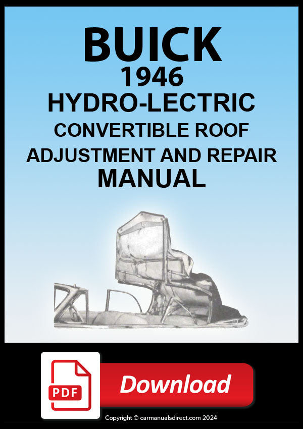 1946 Buick Hydro-Lectric Convertible Roof, Seat adjusters and Window Regulators Repair and adjustment Manual | PDF Download | carmanualsdirect