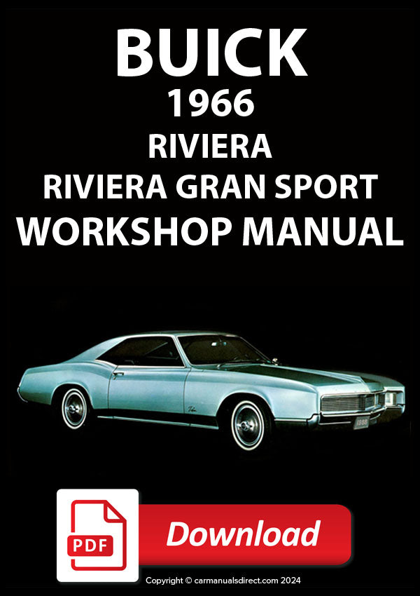 BUICK 1966 Riviera - Riviera Gran Sport Comprehensive Factory Workshop Manual | PDF Download | carmanualsdirect