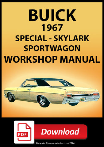 Buick 1967 Special Sedan - Coupe - Special Deluxe - Sedan - Wagon - Hardtop - Skylark - Hardtop - Sedan - Coupe - Convertible - Gran Sport - Coupe - Hardtop - Convertible - Sport Wagon Workshop Manual | PDF Download | carmanualsdirect