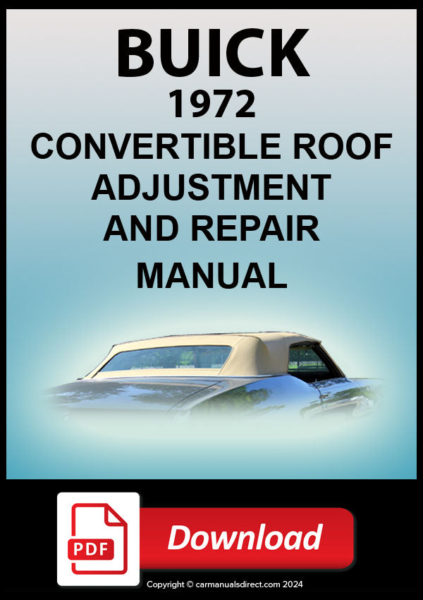 BUICK 1972 Convertible Roof Factory Adjustment & Repair Workshop Manual | PDF Download | carmanualsdirect