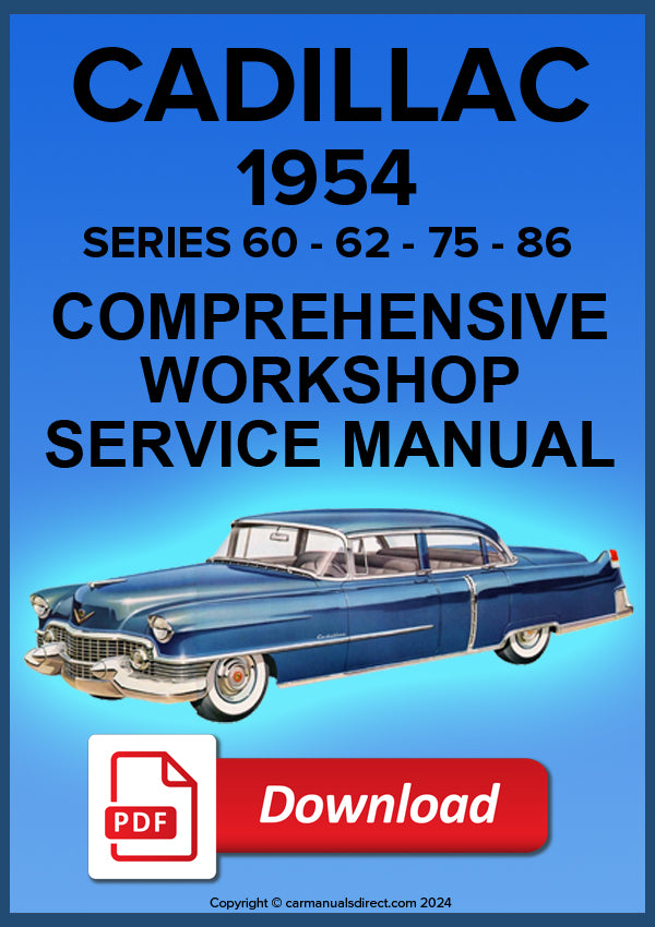 CADILLAC 1954 Series 60 - 62 - 75 - 86 Comprehensive Workshop Manual | PDF Download | carmanualsdirect