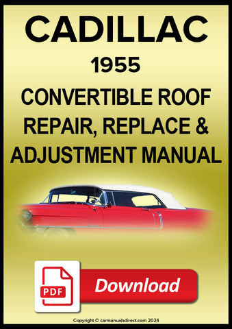 CADILLAC 1955 Convertible Roof Adjustment &amp; Repair Workshop Manual | PDF Download | carmanualsdirect