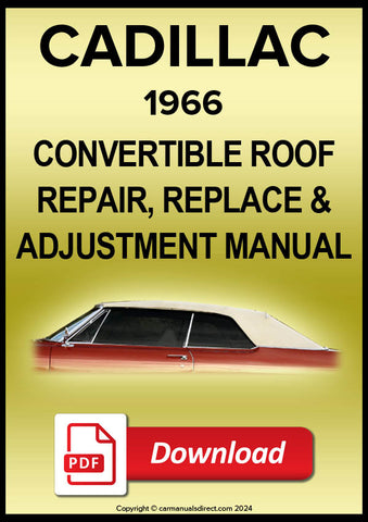 CADILLAC 1966 Convertible Roof Adjustment and Repair Workshop Manual | PDF Download | carmanualsdirect