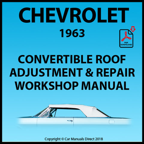 CHEVROLET 1963 Convertible Roof Adjustment and Repair Workshop Manual | carmanualsdirect