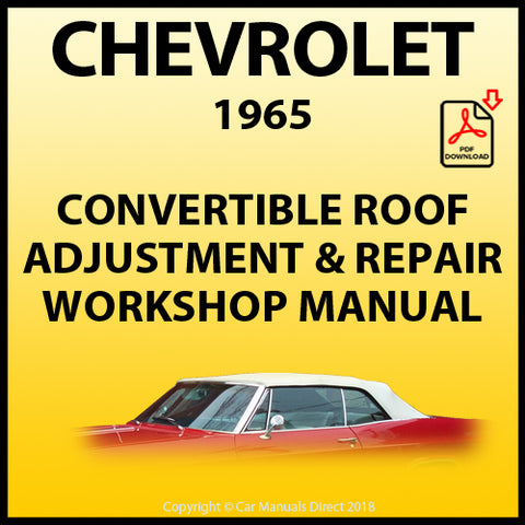 CHEVROLET 1965 Convertible Roof Adjustment and Repair Workshop Manual | carmanualsdirect